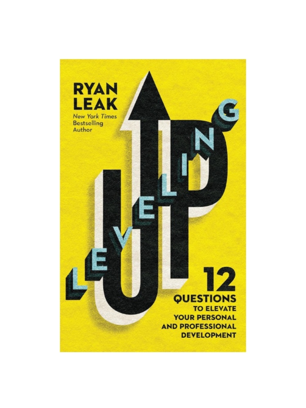Leveling Up Hardcover Book by Ryan Leak